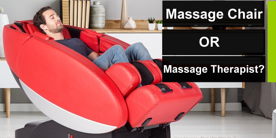 Massage Chair VS Massage Therapist. Which is Better?
